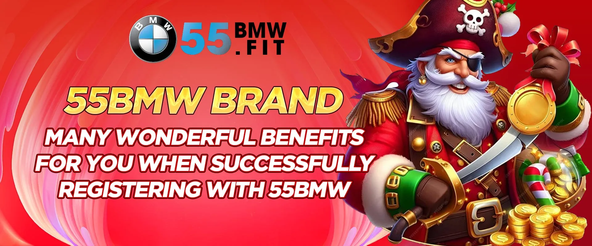 55BMW Registration - Guide to Opening a Proper Account 4 Many wonderful benefits for you when successfully registering with 55BMW